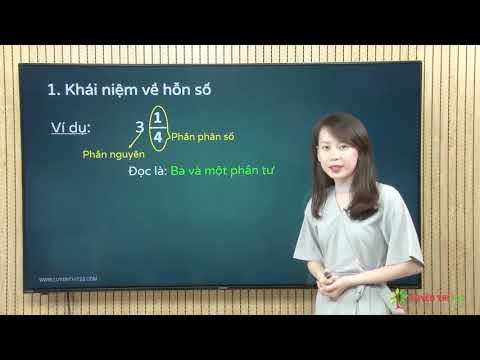Video Toán lớp 5 Bài 6: Hỗn số - youtube
