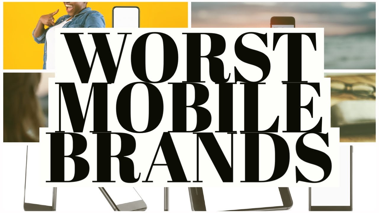 നിർമ്മിച്ചതിൽ വെച്ച് ഏറ്റവും മോശം മൊബൈൽ ഫോൺ ബ്രാൻഡുകൾ The worst model