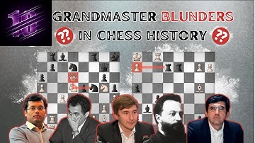Top 10 WORST BLUNDERS by Chess Grandmasters