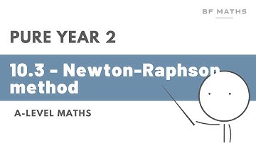 A-Level Maths | Pure Year 2 | 10.3 - Newton-Raphson method Walkthrough | Edexcel