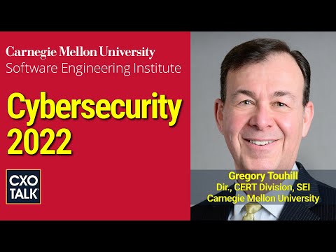State of Cybersecurity 2022 with CERT Division, Software Engineering Institute, Carnegie Mellon Univ