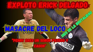 Brutalidad De Erick Delgado Y Le Dijo De Todo A Diego Penny En Ni Loco Ni Santo