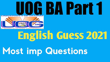 UOG BA  Part 1 English Guess Paper 2021| Important Questions