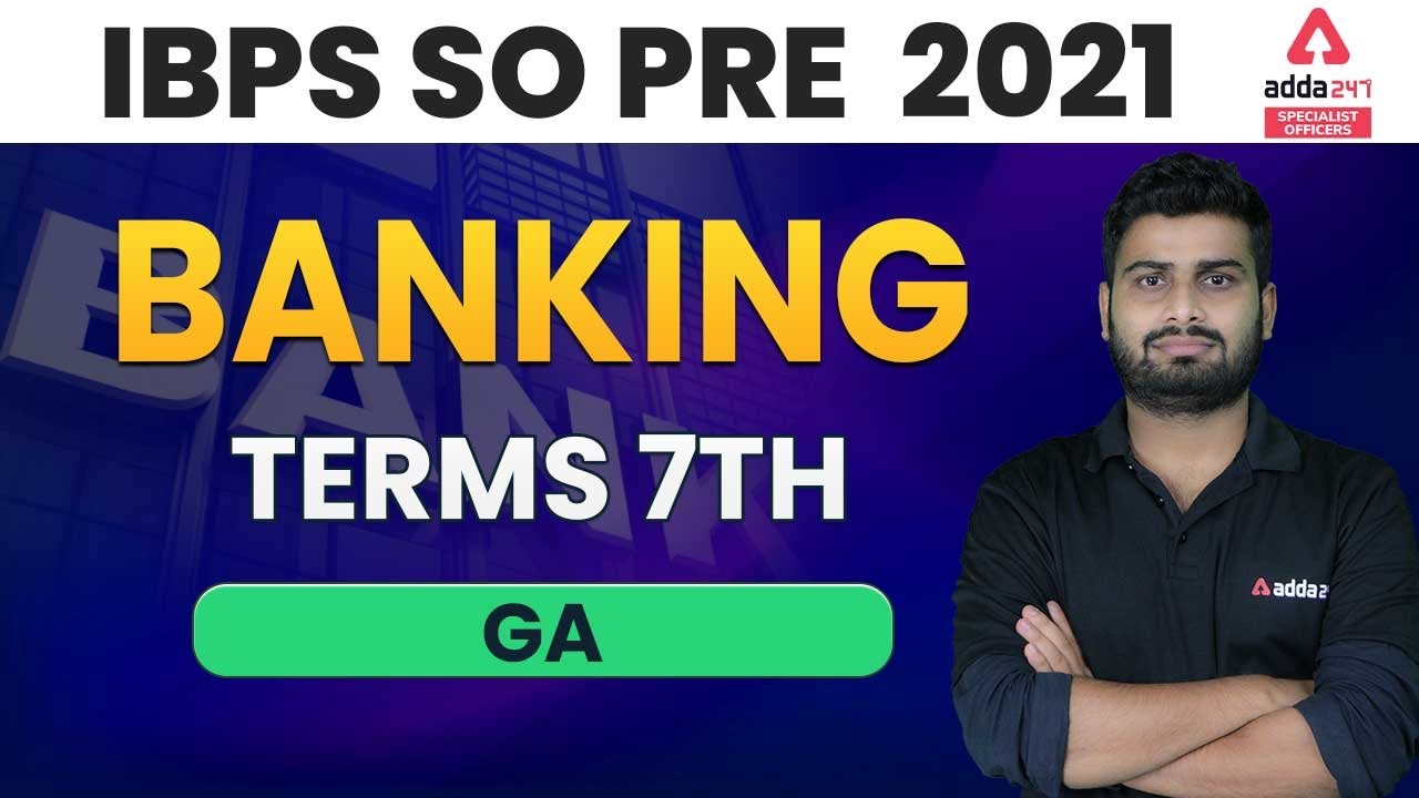 IBPS SO Prelims Preparation 2021 | Banking Terms 7th