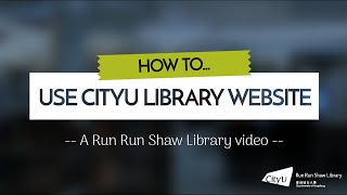 How to use the CityUHK Library Website