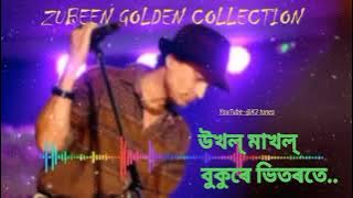 Ukhal makhol bukure vitarate__Assamese romantic song__Golden collection of Zubeen Garg