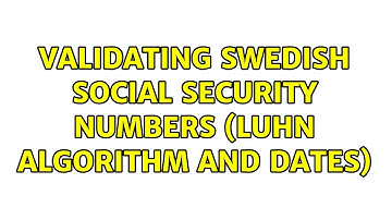 Validating Swedish social security numbers (Luhn algorithm and dates)