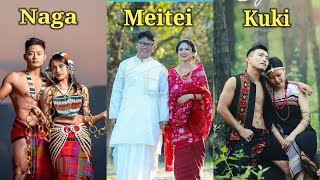 The Meities, Kukis and Nagas Of Manipur | Their Cultures