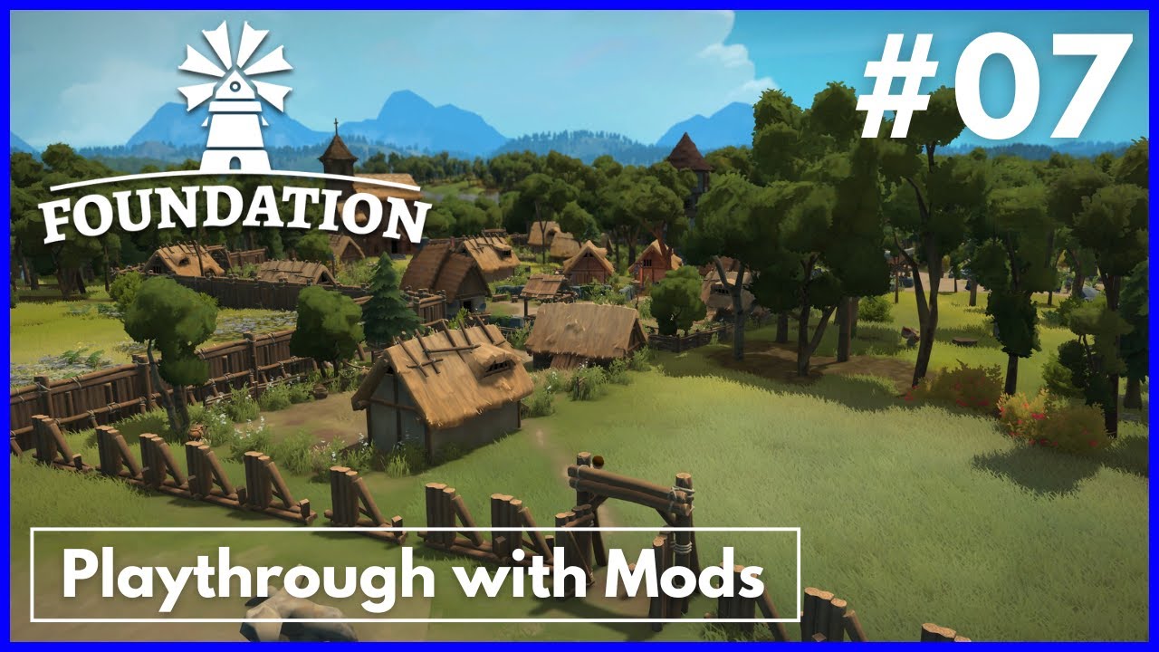 Foundation Medieval City Builder with Mods [Part 07] / No Commentary ...