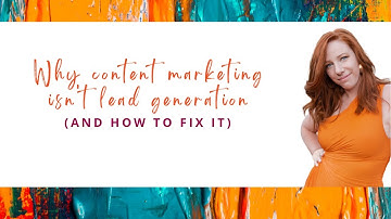 Why Content Marketing Isn