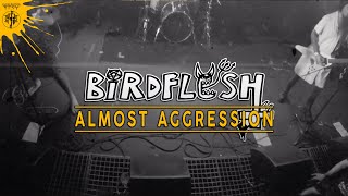 BIRDFLESH &quot;Almost Aggression&quot; (Official Videoclip)