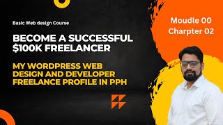 Details Module 00 Web Design Chapter 02 My WordPress web design and developer FreeLance Profile in PPH News