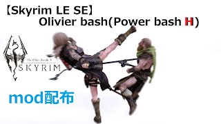 skyrim Le Seolivier Bash 1h 2h Olivier Bash Power Bash H Animation Mod