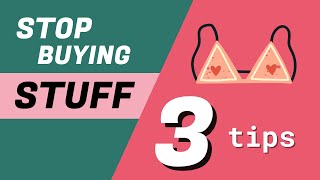 Celebrity 3 Easy Tips To Stop Buying More Stuff Wealth