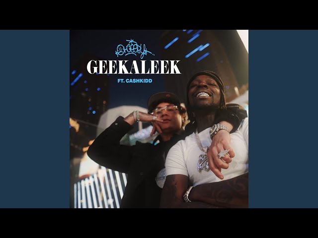 GEEKALEEK (feat. Cash Kidd)