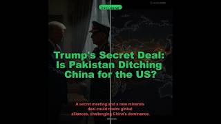 Trump's Secret Deal: Is Pakistan Ditching China for the US? #breakingnews #geopolitics