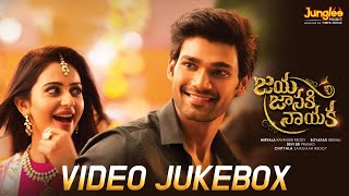 Jaya Janaki Nayaka | Video Jukebox | Bellamkonda Srinivas | Rakul Preet | DSP