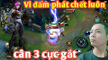 Tốc Chiến _ Hướng Dẫn Quẩy Vi Gánh Team | Đấm Team Bạn Không Trượt Phát Nào