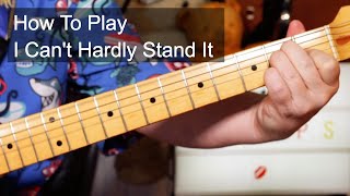 &#39;I Can&#39;t Hardly Stand It&#39; The Cramps Guitar Lesson