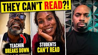 High School Teacher BREAKS DOWN Over Students Who Can't Read Or Write