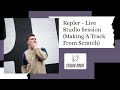 Kepler  live studio session making a track from scratch part 1