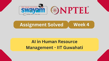 AI in Human Resource Management Week 4 | NPTEL ANSWERS 2025 #nptel2025 #myswayam #nptel