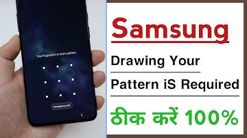 Samsung Phone Drwaing Your Pattern is Required When The Device Reboots