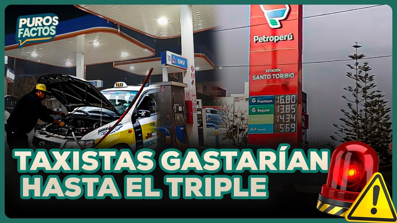 Taxistas pagarían hasta S/70 al día por falta de GNV | SEGMENTO #PurosFactos