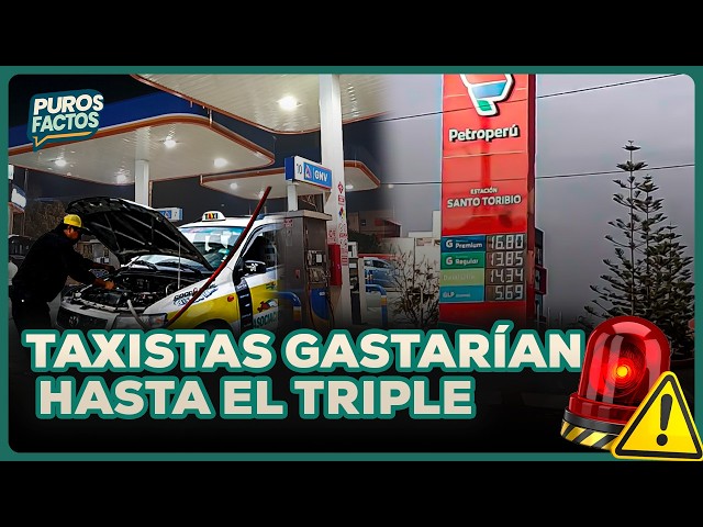 Taxistas pagarían hasta S/70 al día por falta de GNV | SEGMENTO #PurosFactos