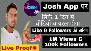 josh app par video viral kaise kare |  josh app par followers kaise badhaye | how to use josh app |