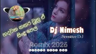 2025 | Sinhala DJ ๐ DJ Nimesh | Sensitive Remix ๐ Happy new year 2025 โค๏ธ