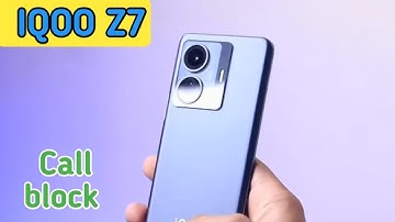 Call Block In Iqoo Z7, How To Call Block In Iqoo Z7, Block Setting In Iqoo Z7,Iqoo Z7,