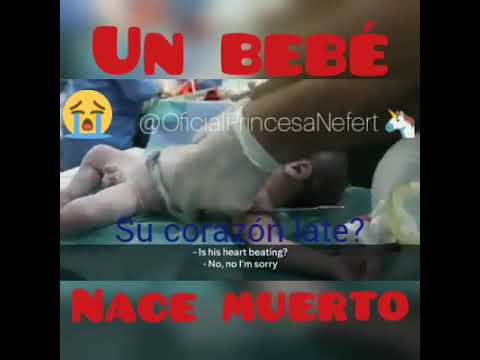 Video: ¿Cómo nacen los bebés muertos?