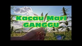 KACAU MARI GANGGU - AHYUZ
