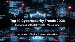 Top 10 Cybersecurity Trends to Watch in 2026!