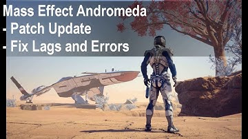 Mass Effect Andromeda update patch 100% working fix