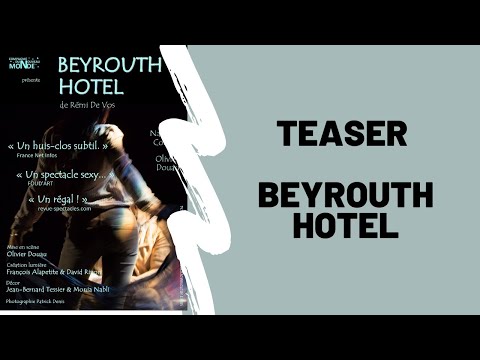 Beyrouth Hotel (Teaser)