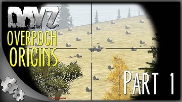 DayZ OverPoch Origins - Part 1: Stalker