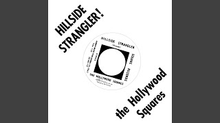 Miniatura del video "The Hollywood Squares - Hillside Strangler!"