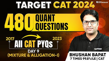 CAT Quant PYQs | Mixture & Alligation: CAT Previous Year Questions 📑| CAT 2017-23 Paper 🎯| Day 9