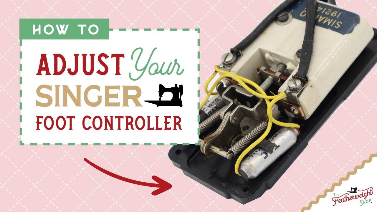 How To Adjust the Singer Foot Controller - Part A 