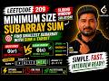 LeetCode 209 | Minimum Size Subarray Sum | Sliding Window Explained (O(n))