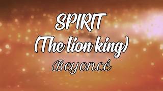 SPIRIT/Beyoncé (The lion king 2019) Lyrics