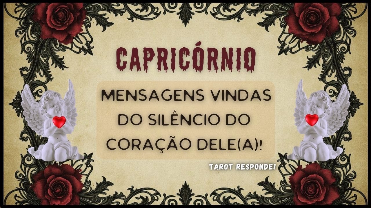 ♑ CAPRICÓRNIO 🕊️ MENSAGENS DO CORAÇÃO DELE • SINTO-ME CULPADO! ACHO QUE É TARDE DEMAIS...