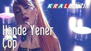 Hande Yener - Çöp (Kral Pop Akustik) Resimi