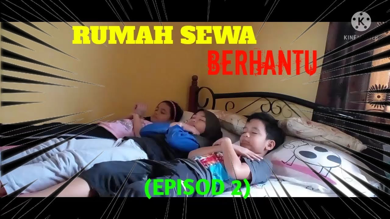 RUMAH SEWA BERHANTU | EPISOD 2 - YouTube