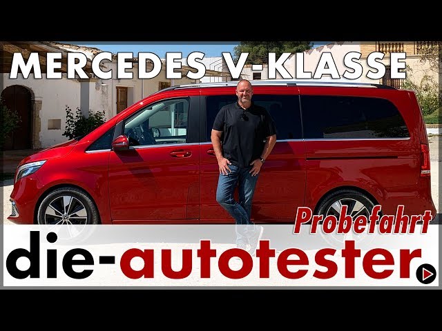 2019 Mercedes V-Klasse - Probefahrt in der Edel-Großraum-Limousine, Test, Review