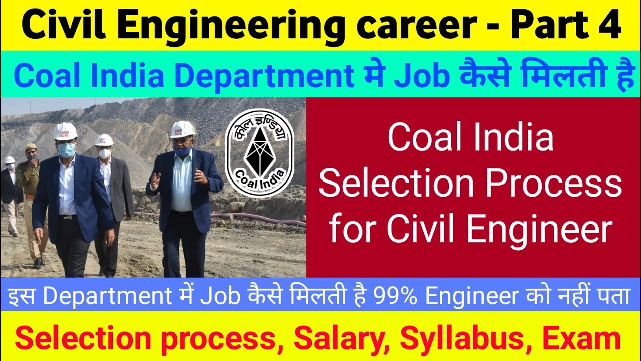 Coal India Limited exam pattern, selection process,for civil engineer | civil engineer career