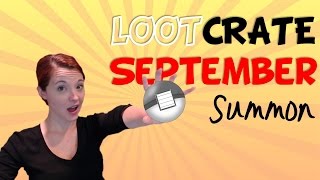 LOOTCRATE unboxing: September Summon