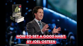 DEVELOPING GOOD HABITS | Joel Osteen | Wowmynewlife screenshot 5